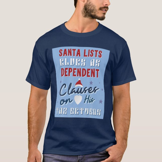Camiseta Papais noeis Lista Elves Como Cláusulas Dependente (Frente)