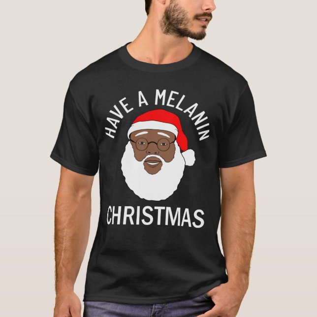 Camiseta Papais noeis Negra Têm Melanina Cristmas (Frente)