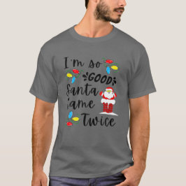 Camiseta Papais noeis Vieram Duas Vezes Na Festa De Natal D