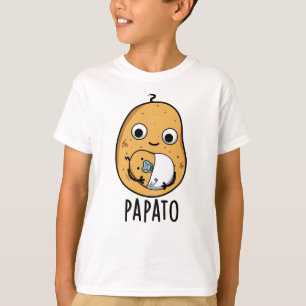 Camiseta Papato Funny Potato Pun