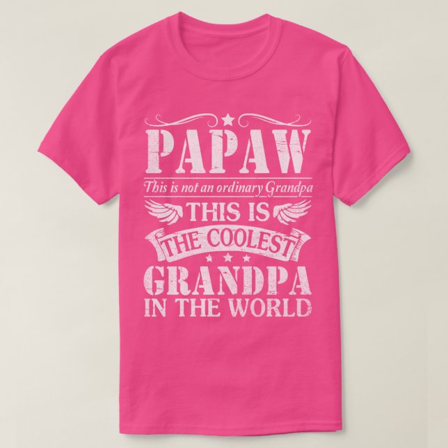 Camiseta Papaw Não Vovô Comum O Vovô Mais Legal Do (Frente do Design)