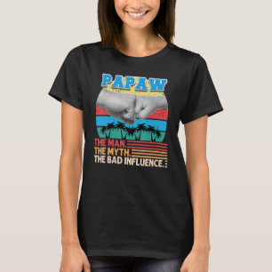 Camiseta Papaw O Homem Mite A Má Influência Do Pai Da