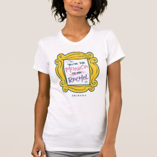 Camiseta PAPEL AMIGOS™  Você é a Monica para minha Rach
