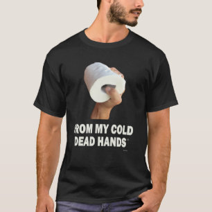 Camiseta Papel De Banheira Das Minhas Mãos De Morto Frio Gr