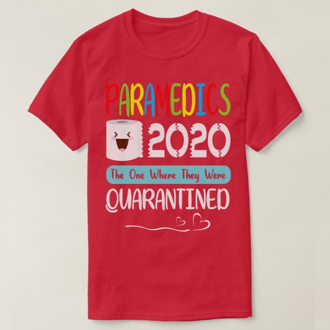 Camiseta Papel De Banheiro Dos Paramédicos Face 2020 Aquele (Frente do Design)