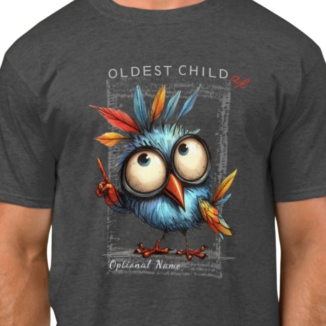 CAMISETA PAPEL DE CRIANÇA MAIS ANTIGO (Oldest child af t shirt.  Sibling humor.)