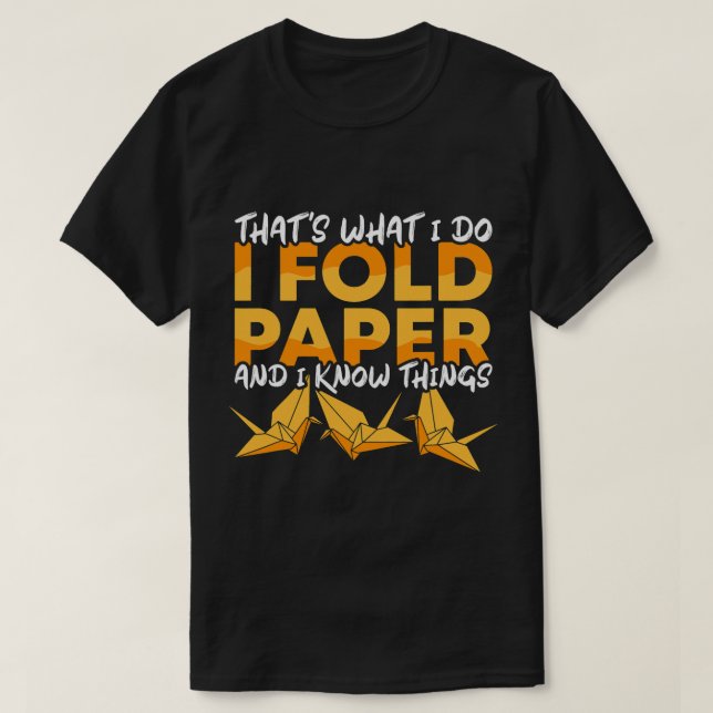 Camiseta Papel dobrado e coisas conhecidas Origami Master O (Frente do Design)