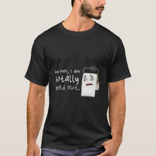 Camiseta Papel higiênico removido sempre humor cansado