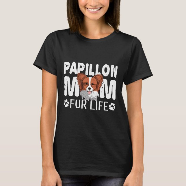 Camiseta Papillon Mãe Para Cachorro De Vida (Frente)