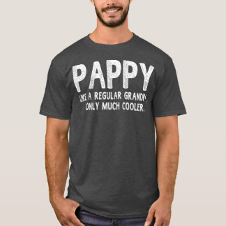 Camiseta Pappy Definition Like Regular Grandpa Only Funny