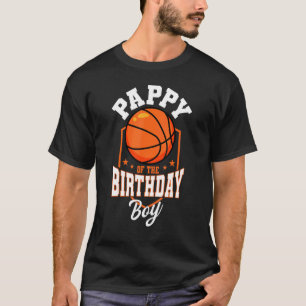 Camiseta Pappy Do Tema De Basquete De Birthday Boy Bday Pa