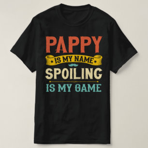 Camiseta Pappy É O Meu Nome A Estragar É O Meu Jogo Vovô A
