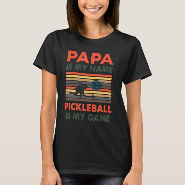 Camiseta Pappy É O Meu Nome Pickleball É O Meu Jogo (Frente)