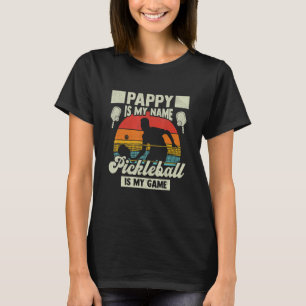 Camiseta Pappy É O Meu Nome Pickleball É O Meu Jogo