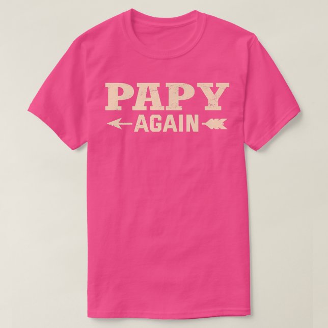 Camiseta Papy Novamente Gravidez Anúncio Engraçado (Frente do Design)