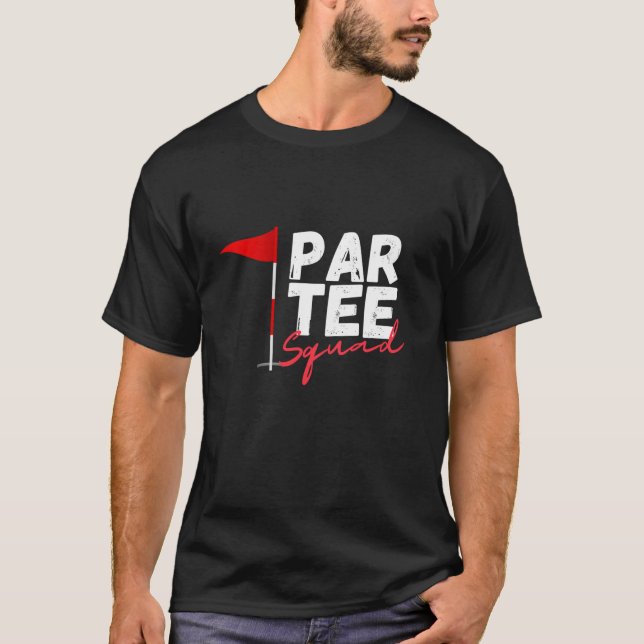 Camiseta Par Tee Squad Engraçado Golfe Fanfarrão Correspond (Frente)