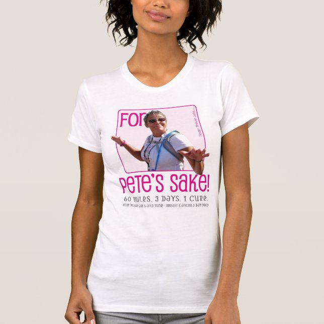Camiseta Para a causa de Petes (Frente)