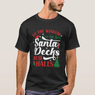 Camiseta Para a janela até a parede até os Papais noeis dec