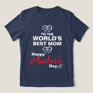 Camiseta Para a melhor mãe do mundo