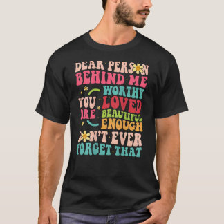 Camiseta Para A Pessoa Atrás De Mim Você É Incrível