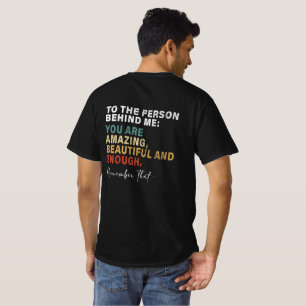 Camiseta Para A Pessoa Atrás De Mim Você É Incrível