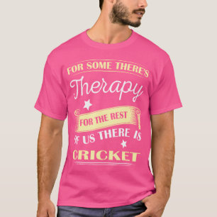 Camiseta Para Alguns Há Terapia Para O Resto De Nós.