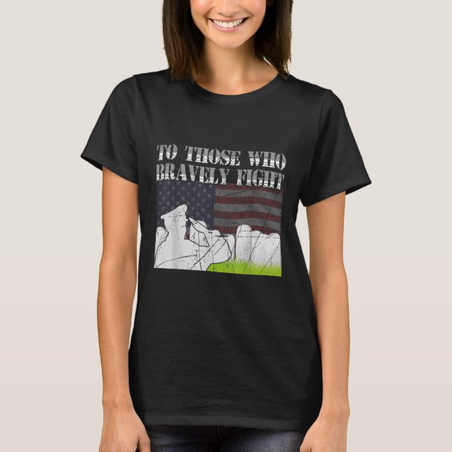 Camiseta Para Aqueles Que Bravamente Combatem O Dia Do Memo (Frente)