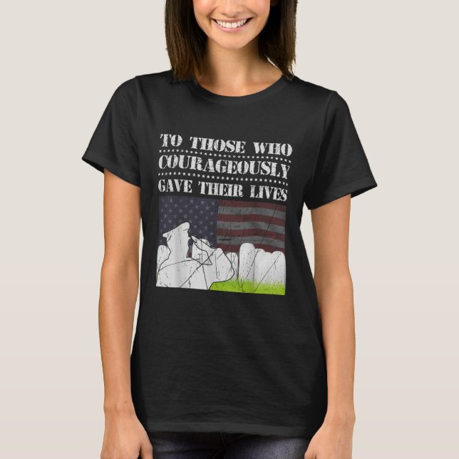 Camiseta Para Aqueles Que Corajosamente Deram Suas Vidas Me (Frente)
