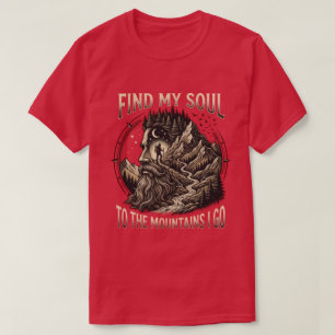 Camiseta Para as Montanhas Eu Vou - Natureza Surrealista