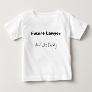 Camiseta Para Bebê Advogado futuro, apenas como o pai