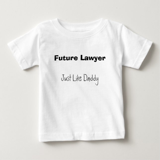 Camiseta Para Bebê Advogado futuro, apenas como o pai (Frente)