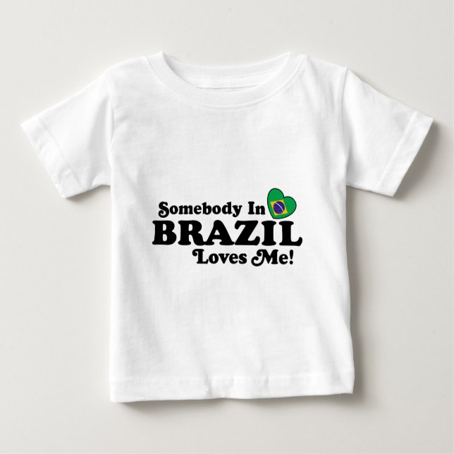 Camiseta Para Bebê Alguém no Brasil me ama (Frente)