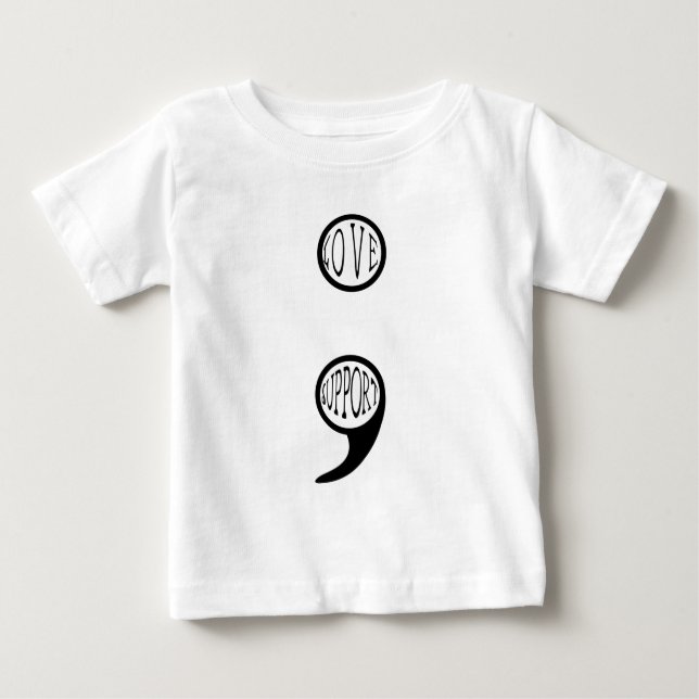 Camiseta Para Bebê Amor e Suporte a Semi Colon (Frente)