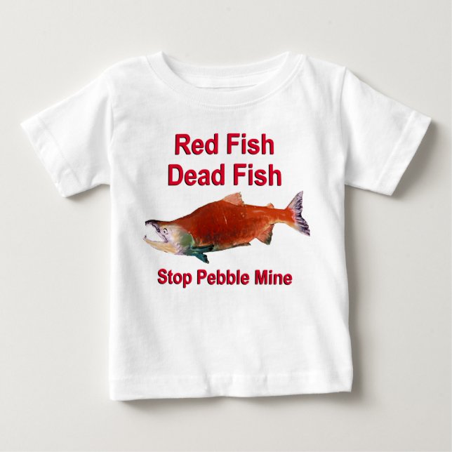 Camiseta Para Bebê Após o Salmão - Parar o Pebble Mine (Frente)