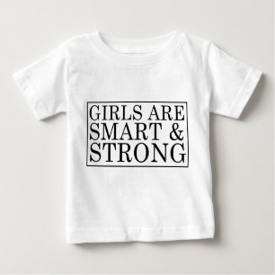 Camiseta Para Bebê As garotas são espertas e fortes.