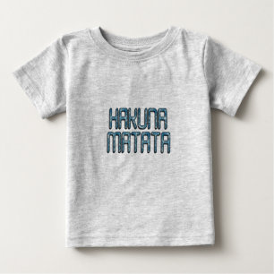 Camiseta Para Bebê Belo e incrível citação de texto de Hakuna Matata