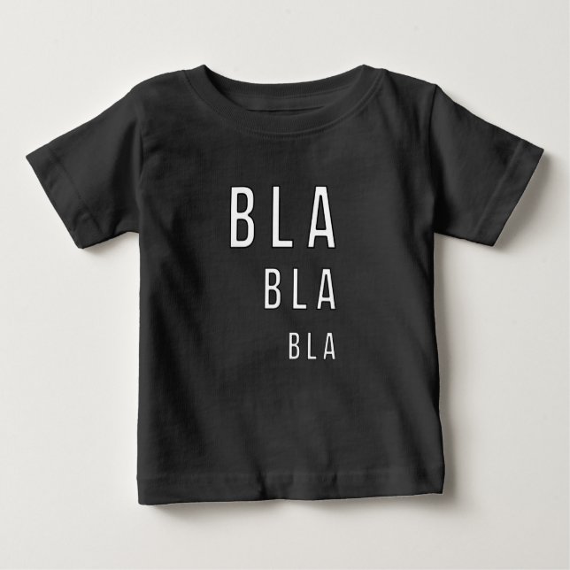 Camiseta Para Bebê Bla Bla Bla (Frente)