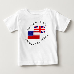 Camiseta Para Bebê Britânico por Nascimento Americano por Escolha