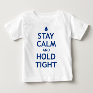Camiseta Para Bebê Calma e posse da estada firmemente