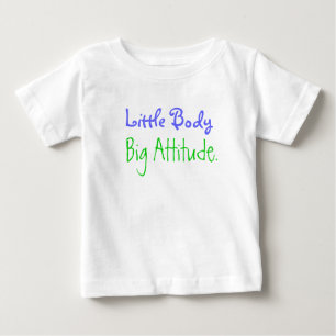 Camiseta Para Bebê Corpo pequeno, atitude grande