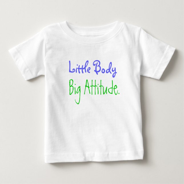 Camiseta Para Bebê Corpo pequeno, atitude grande (Frente)
