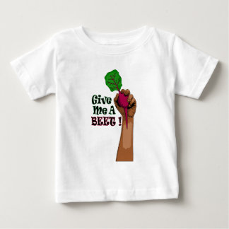 Camiseta Para Bebê Dê-me o T de uma criança da beterraba