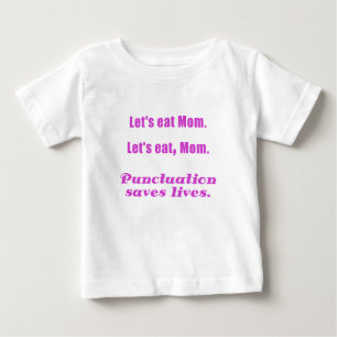 Camiseta Para Bebê Deixe-nos comer a mamã que a pontuação salvar