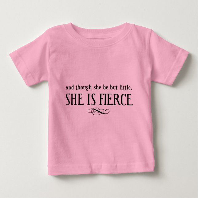 Camiseta Para Bebê E embora ela seja apenas pequena, ela é feroz (Frente)