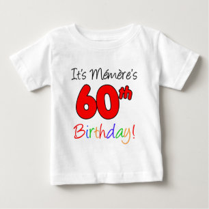 Camiseta Para Bebê É o 60º aniversário da Memere