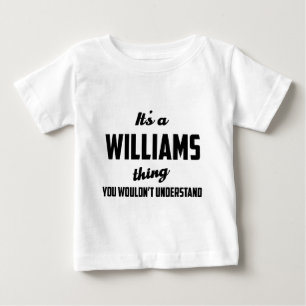 Camiseta Para Bebê É uma coisa que de Williams você não compreende