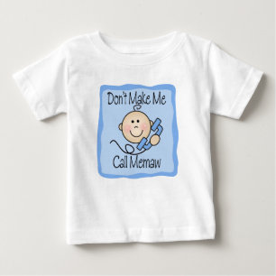 Camiseta Para Bebê Engraçado não me faça a chamada Memaw