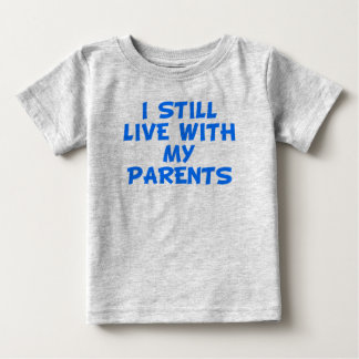 Camiseta Para Bebê Eu Ainda Moro Com Meus Pais