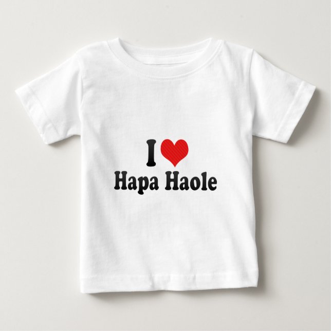 Camiseta Para Bebê Eu amo Hapa Haole (Frente)