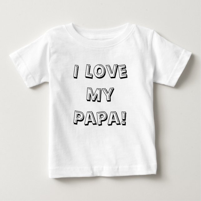 Camiseta Para Bebê Eu amo minha papá! (Frente)